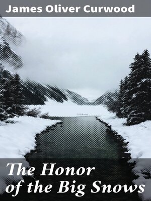 cover image of The Honor of the Big Snows